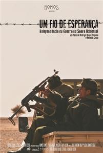 Um fio de esperança: independência ou guerra no Saara Ocidental (2017) watch online HD