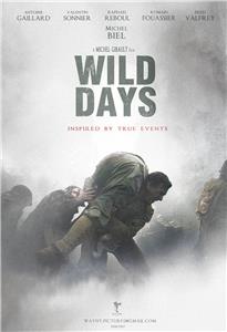 Wild Days (2017) watch online HD