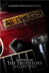 All I've Got (2012) watch online HD