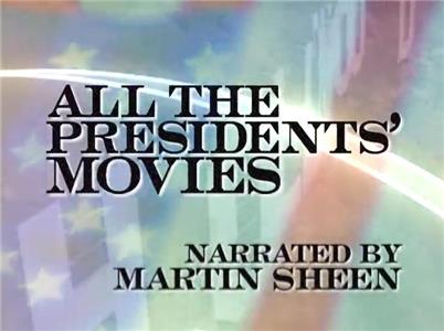 All the Presidents' Movies (2003) watch online HD