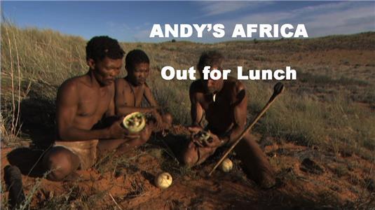 Andy's Africa Becoming Bushmen: Out for Lunch (2014– ) watch online HD