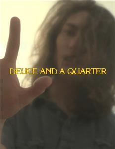 Deuce and a Quarter (2012) watch online HD