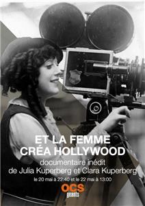 Et la femme créa Hollywood (2016) watch online HD