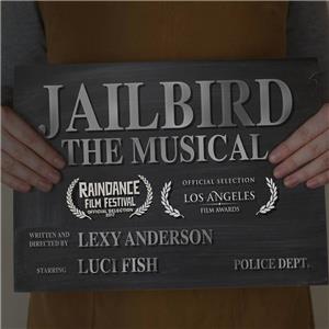 Jailbird: The Musical (2017) watch online HD