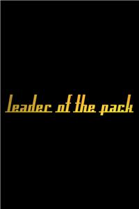 Leader of the Pack (2009) watch online HD