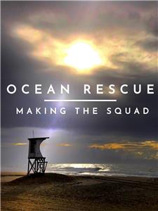 Ocean Rescue: Making the Squad (2018) watch online HD