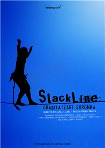 Slackline: Grabitateari erronka (2010) watch online HD
