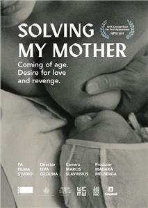 Solving My Mother (2017) watch online HD