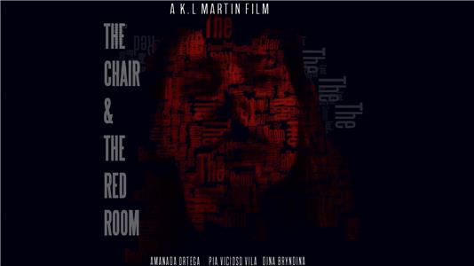 The Chair and the Red Room (2017) watch online HD
