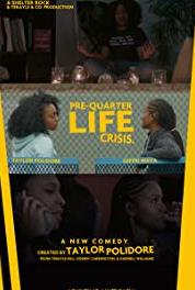 The Pre-Quarter Life Crisis Rush Way Life (2018– ) watch online HD
