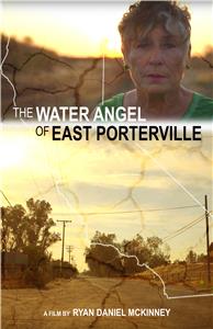 The Water Angel of East Porterville (2016) watch online HD