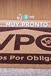 Vpo: Vecinos Por Obligación Episode #1.3 (2018– ) watch online HD