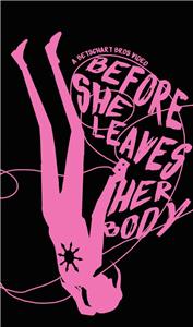 Before She Leaves Her Body (2015) watch online HD