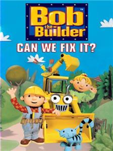 Bob the Builder: Can We Fix It? (2004) watch online HD