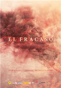 El fracaso (2017) watch online HD