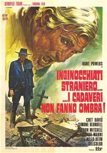 Inginocchiati straniero... I cadaveri non fanno ombra! (1970) watch online HD