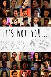 It's Not You... Episode #1.4 (2013– ) watch online HD