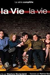 La vie, la vie La nuit debout (2001– ) watch online HD