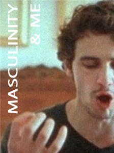 Masculinity & Me (2010) watch online HD
