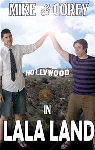Mike and Corey in LaLa Land  watch online HD