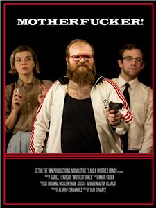 Motherfucker! (2017) watch online HD
