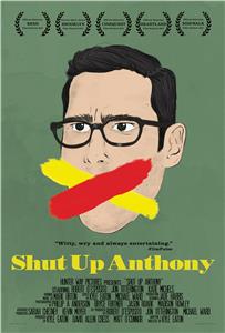 Shut Up Anthony (2017) watch online HD