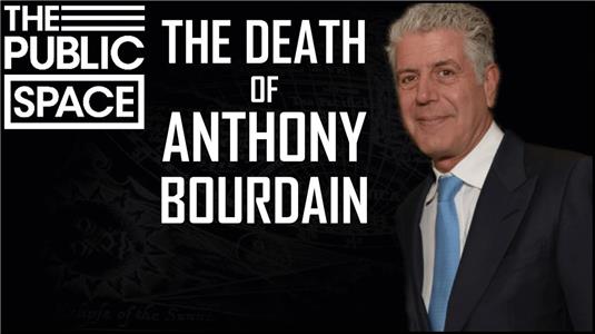 The Public Space The Death of Anthony Bourdain: Lauren Rose, TPS #45 (2018– ) watch online HD