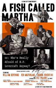 A Fish Called Martha or: Who's Really Afraid of H. P. Lovecraft Anyway? (2010) watch online HD