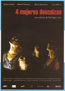 Cuatro mujeres descalzas (2005) watch online HD