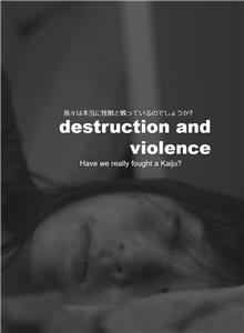 Destruction and Violence (2016) watch online HD