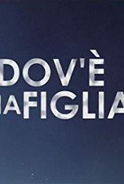 Dov'è mia figlia? Prima puntata (2011– ) watch online HD