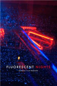 Fluorescent Nights (2017) watch online HD