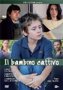 Il bambino cattivo (2013) watch online HD