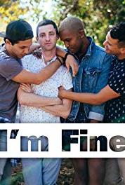 I'm Fine What Are You Going to Do? (2016– ) watch online HD