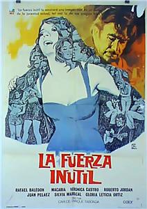La fuerza inútil (1972) watch online HD