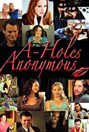A-Holes Anonymous Who's Hungry (2013– ) watch online HD