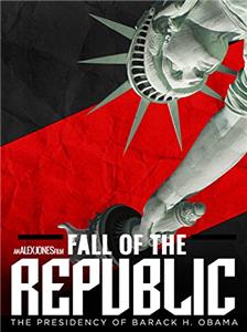 Fall of the Republic: The Presidency of Barack Obama (2009) watch online HD