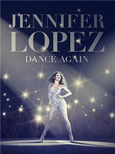 Jennifer Lopez: Dance Again (2014) watch online HD