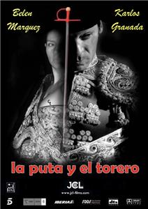 La Puta y el Torero (2012) watch online HD