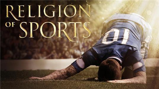 Religion of Sports Keepers of the Faith (2016– ) watch online HD