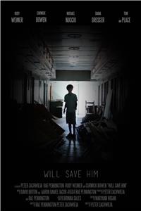 Will Save Him (2015) watch online HD