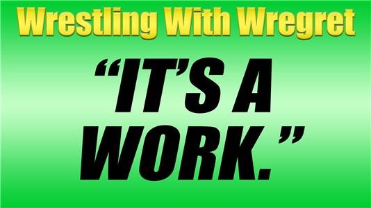 Wrestling with Wregret Why Are Fans So Skeptical? (2013– ) watch online HD