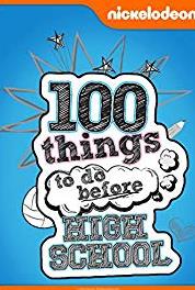 100 Things to Do Before High School 100 Things to Do Before High School (2014–2016) watch online HD