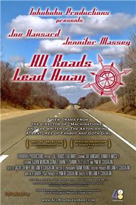 All Roads Lead Away (2008) watch online HD