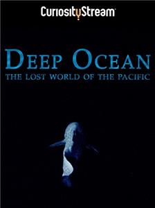 Deep Ocean: The Lost World of the Pacific (2015) watch online HD