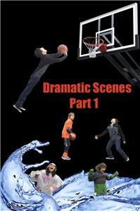Dramatic Scenes: Part 1 (2015) watch online HD