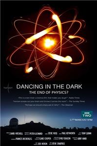 Horizon Dancing in the Dark - The End of Physics (1964– ) watch online HD