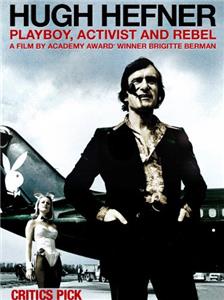 Hugh Hefner: Playboy, Activist and Rebel (2009) watch online HD