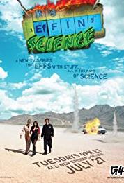 It's Effin' Science Episode dated 7 September 2010 (2010– ) watch online HD