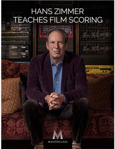 Masterclass: Hans Zimmer Teaches Film Scoring Audience Feedback (2017) watch online HD